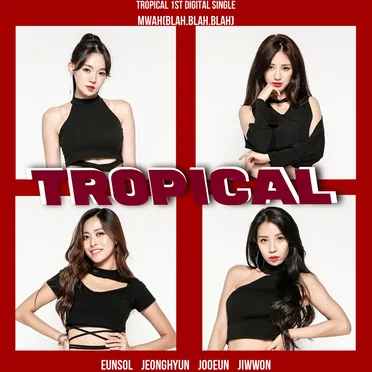Mwah by TROPICAL - album cover