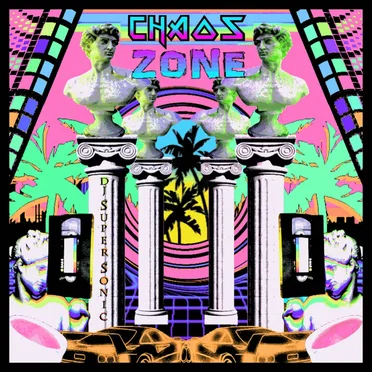 Chaos Zone by DJ Super Sonic - album cover