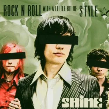 Rock 'n Roll With A Little Bit Of Style by Shine - album cover