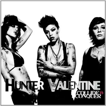 Collide and Conquer by Hunter Valentine - album cover