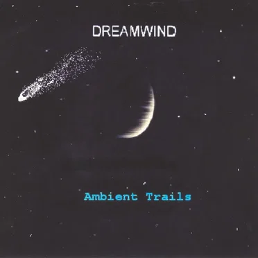 Ambient Trails by Dreamwind - album cover