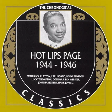 The Chronological Classics: Hot Lips Page 1944-1946