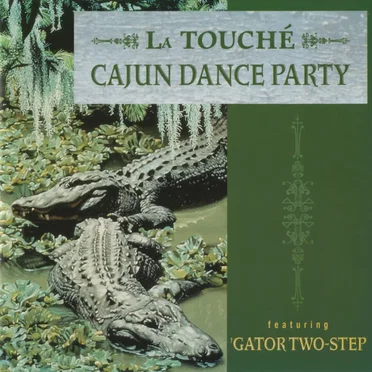 Cajun Dance Party by La Touché - album cover