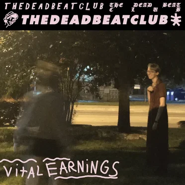 Vital Earnings by The Deadbeat Club - album cover