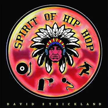 Spirit of Hip Hop by David Strickland - album cover
