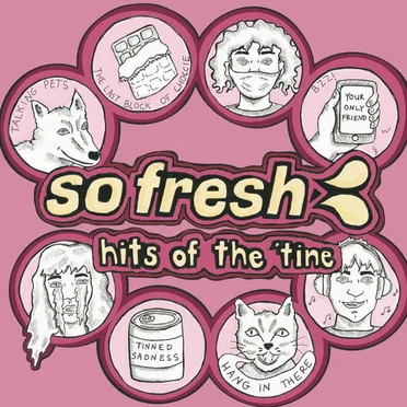 So Fresh - Hits of the 'Tine by Various Artists - album cover