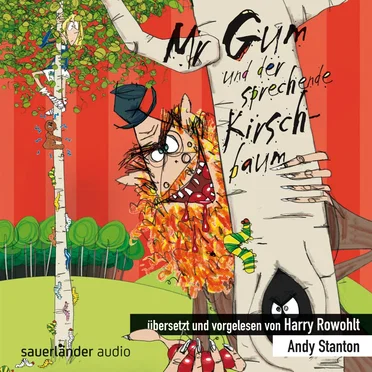 Mr Gum und der sprechende Kirschbaum by Andy Stanton - album cover