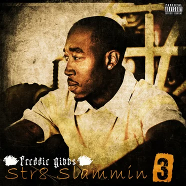 Str8 Slammin 3 by Freddie Gibbs - album cover