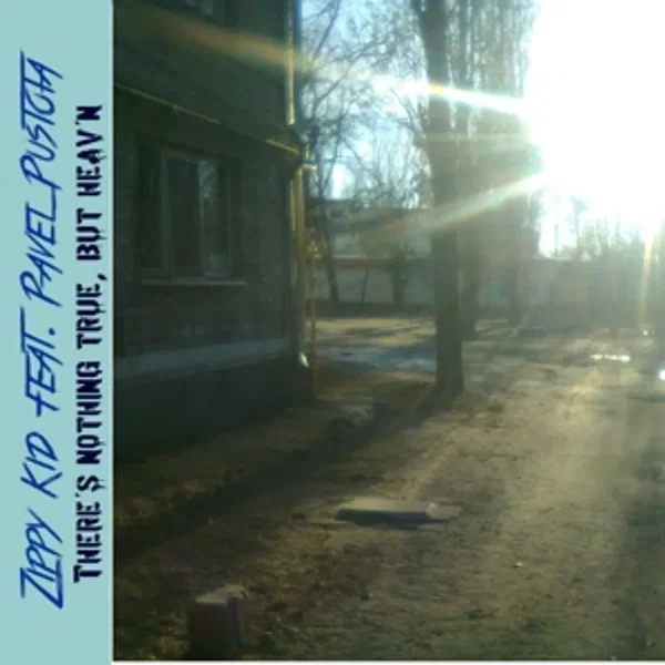 There’s Nothing True But Heaven