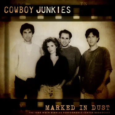 Marked in Dust (The 1989 WBCN Berklee Performance Center Broadcast)