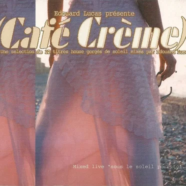 Edouard Lucas Présente: Café Crème by Various Artists - album cover