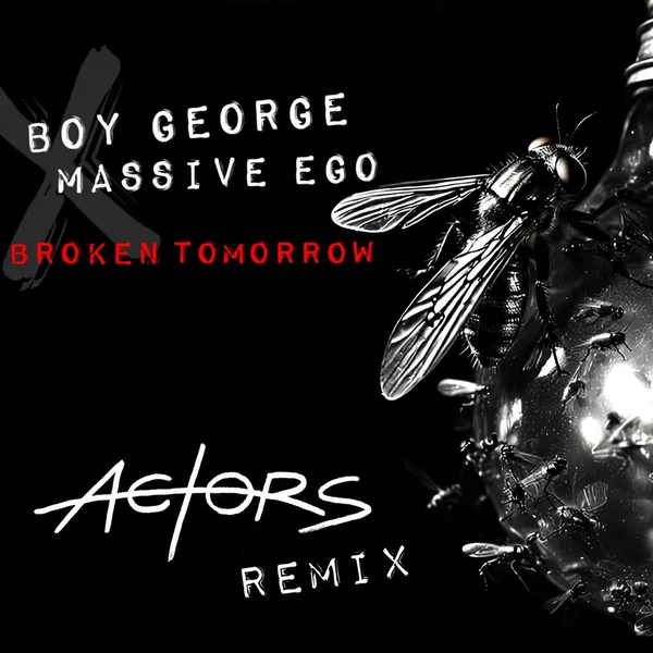 Broken Tomorrow feat. Boy George (Actors Remix)