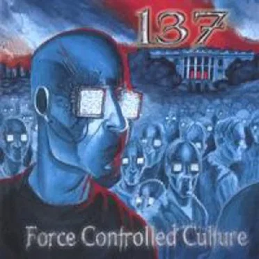 Force Controlled Culture by 137 - album cover