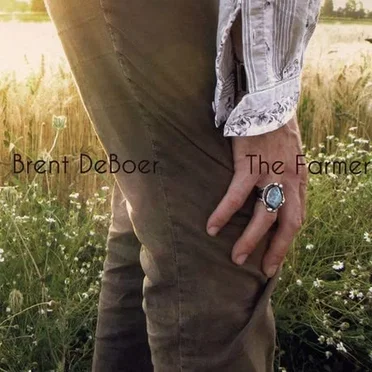 The Farmer by Brent DeBoer - album cover