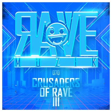 Crusaders of Rave, Vol. 3 by Various Artists - album cover