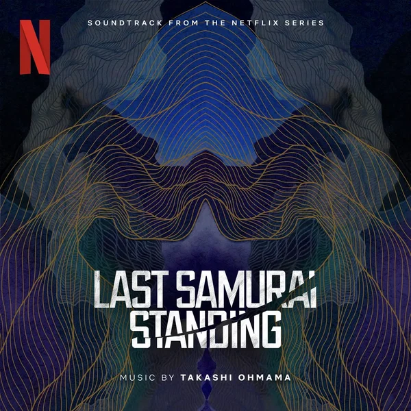 Last Samurai Standing: Soundtrack from the Netflix Series