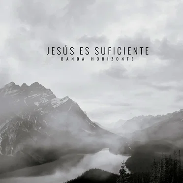 Jesús es suficiente
