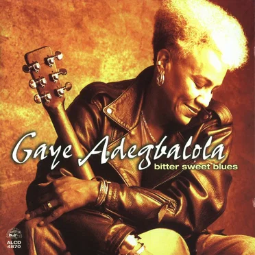 Bitter Sweet Blues by Gaye Adegbalola - album cover