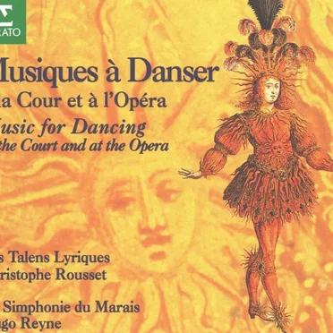 Musiques à danser, à la cour et à l'opéra