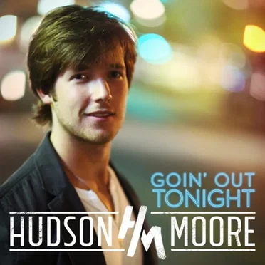 Goin' out Tonight by Hudson Moore - album cover