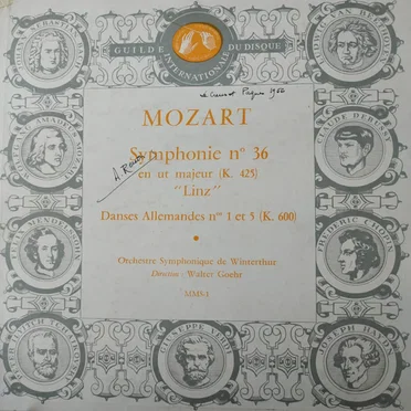 Symphonie n° 36 en ut majeur (K. 425) "Linz" / Danses Allemandes N°s 1 et 5 (K. 600)