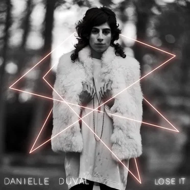 Lose It by Danielle Duval - album cover