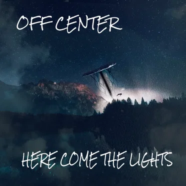 Here Come The Lights by OffCenter - album cover