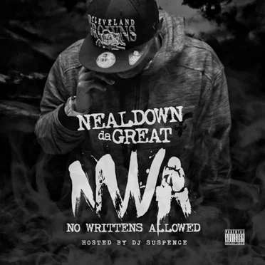 NWA (No Writtens Allowed) by Neal Down Da Great - album cover