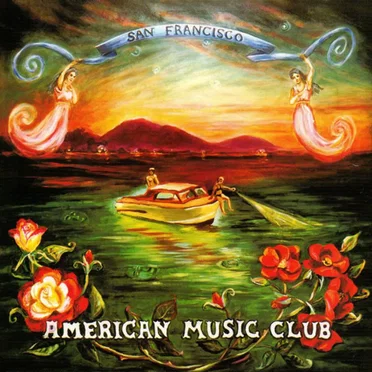San Francisco by American Music Club - album cover
