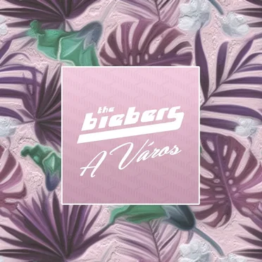 A Város by The Biebers - album cover
