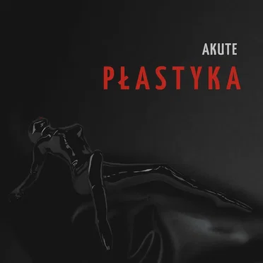 Płastyka by Akute - album cover