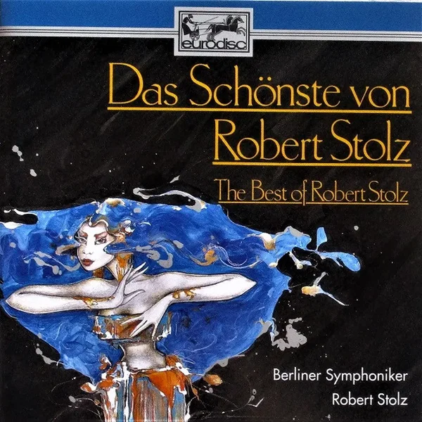 Das Schönste von Robert Stolz