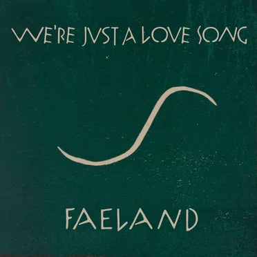 We’re Just a Love Song