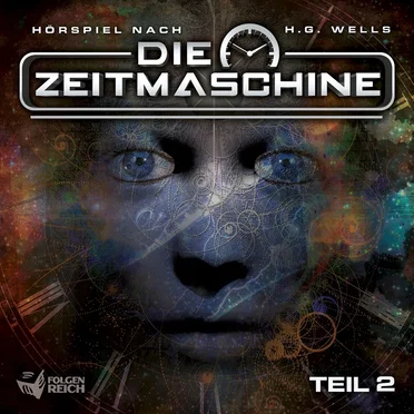 Die Zeitmaschine, Teil 2 by Oliver Döring - album cover