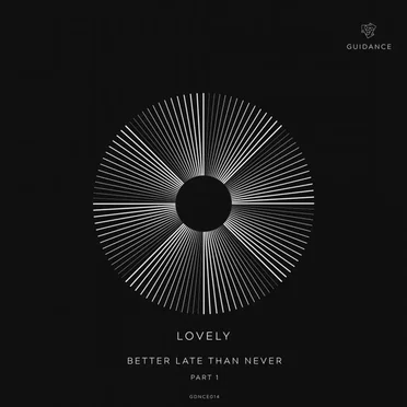 Better Late Than Never, Part 1