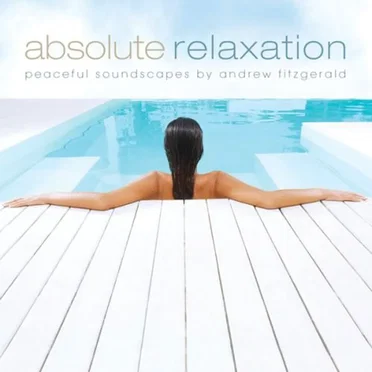 Absolute Relaxation by Andrew Fitzgerald - album cover