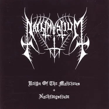 Reign of the Malicious + Nachtmystium