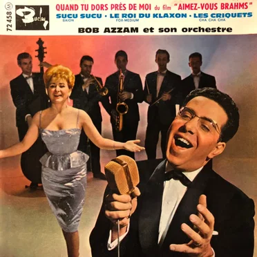 Quand tu dors près de moi by Bob Azzam et son orchestre - album cover