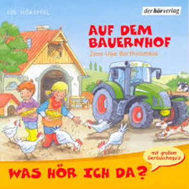 Was hör ich da? Auf dem Bauernhof by Jens-Uwe Bartholomäus - album cover