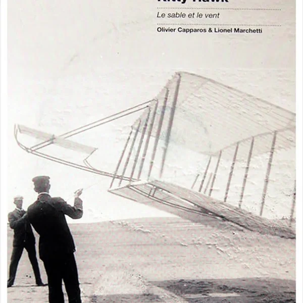 Kitty Hawk / Le Sable et Le Vent