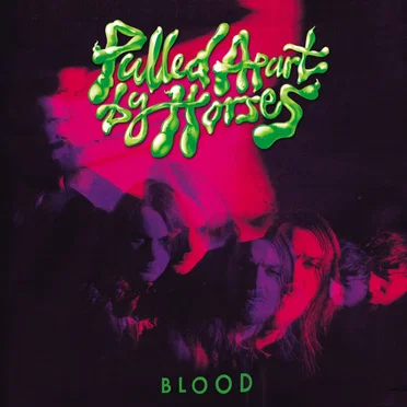 Blood by Pulled Apart by Horses - album cover