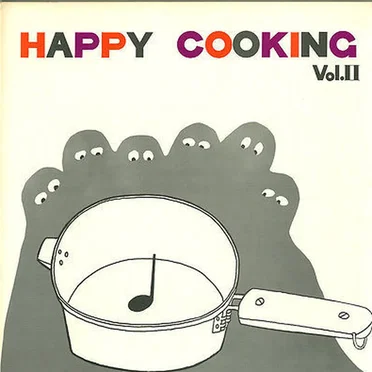 Happy Cooking Vol. II