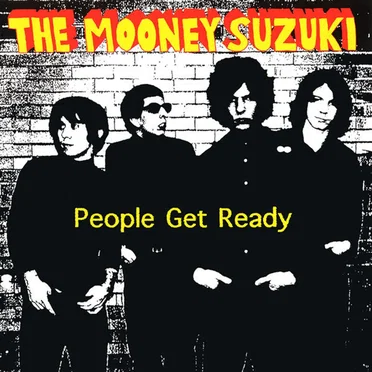 People Get Ready by The Mooney Suzuki - album cover
