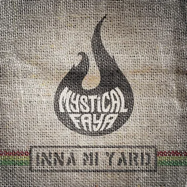 Inna Mi Yard by Mystical Faya - album cover