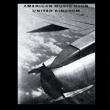 United Kingdom by American Music Club - album cover