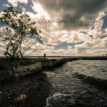 Diving to Deep (Dub Techno Edition) by Goran Geto - album cover