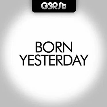 Born Yesterday