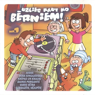 Uzliec kaut ko bērniem! Nr.1 by Various Artists - album cover