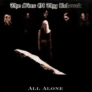 All Alone by The Sins of Thy Beloved - album cover
