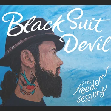 The Freedom Sessions by Black Suit Devil - album cover